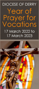 Diocese of Derry Year of Prayer for Vocations (17th March, 2022 - 17th March 2023)